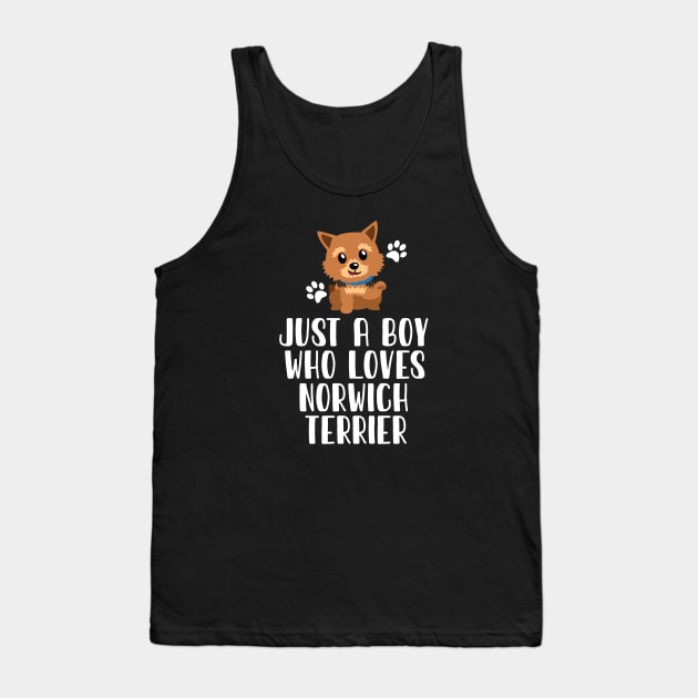Just A Boy Who Loves Norwich Terrier Tank Top by simonStufios